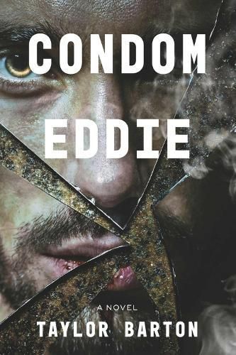 Condom Eddie By Taylor Barton 9798350944013 (Paperback)