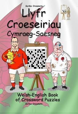 Llyfr Croeseiriau Cymraeg-Saesneg By Keith Lucas 9798361819119