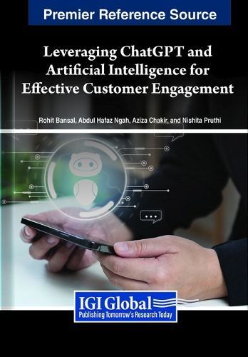 Leveraging ChatGPT and Artificial Intelligence for Effective Customer Engagement