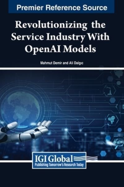 Revolutionizing the Service Industry With Open AI Models 9798369312391