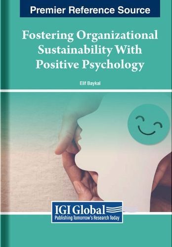 Fostering Organizational Sustainability With Positive Psychology