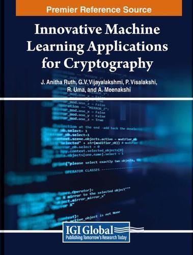 Innovative Machine Learning Applications for Cryptography (Hardback)