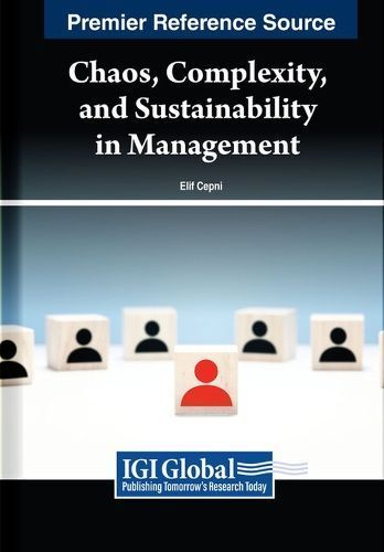 Chaos, Complexity, and Sustainability in Management 9798369321256