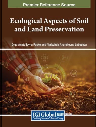 Ecological Aspects of Soil and Land Preservation 9798369333747
