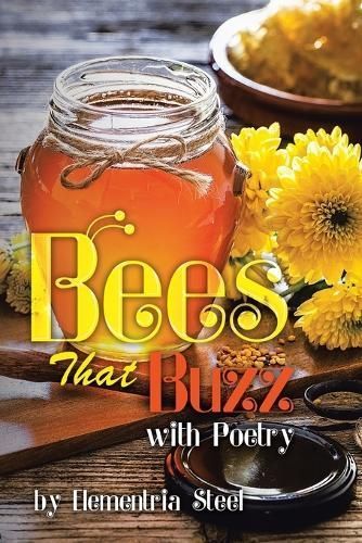 Bees That Buzz With Poetry By Elementria Steel 9798369421178