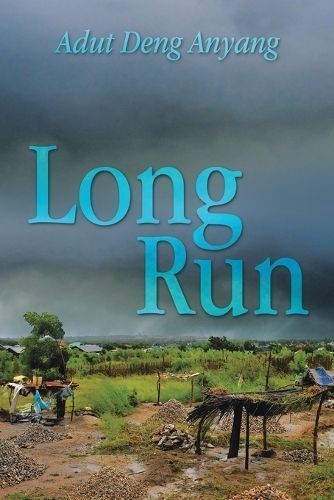 Long Run By Adut Deng Anyang 9798369491287 (Paperback)