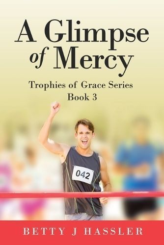 A Glimpse of Mercy By Betty J Hassler 9798385003396 (Paperback)