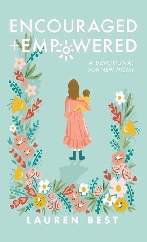 Encouraged + Empowered By Lauren Best 9798385010028 (Hardback)