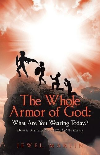 The Whole Armor of God By Jewel Martin 9798385012732 (Paperback)