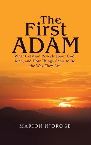 The First Adam By Marion Njoroge 9798385019205 (Hardback)