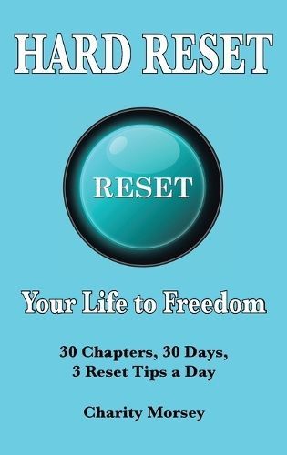 Hard Reset By Charity Morsey 9798385025862 (Hardback)