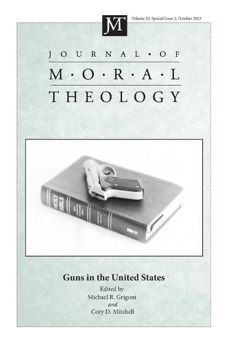 Journal of Moral Theology, Volume 12, Special Issue 2 By Grigoni