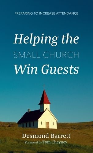 Helping the Small Church Win Guests 9798385212095 (Hardback)