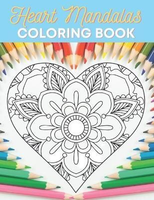 Heart Mandalas Coloring Book By Mood4life 9798421429586 (Paperback)