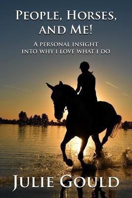 People, Horses, and Me! By Gould 9798428523355 (Paperback)