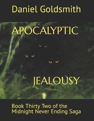 Apocalyptic Jealousy By Goldsmith 9798483007838 (Paperback)