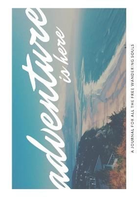 Adventure is here By Pérez Trujillo 9798521192700 (Paperback)