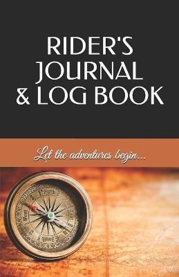Rider's Journal & Log Book By Goldthorpe 9798527559781 (Paperback)