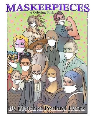 Maskerpieces A Coloring Book By Harris 9798688516746 (Paperback)