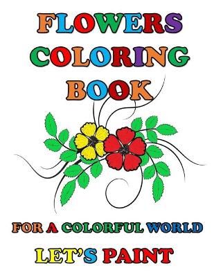 Flowers Coloring Book By Bahçeci 9798710486528 (Paperback)