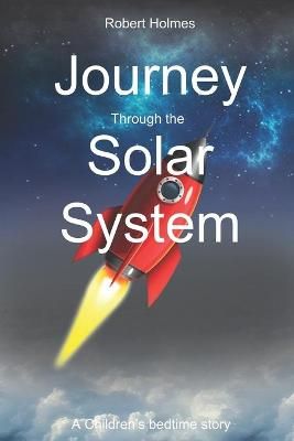 Journey through the Solar System By Cook 9798711130673 (Paperback)
