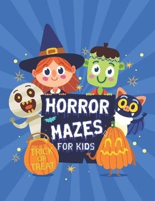 Horror Mazes For Kids By Press 9798711179382 (Paperback)