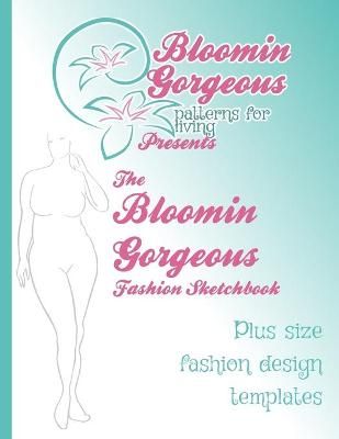 Blooming Gorgeous Plus size fashion templates By Cooper 9798712259632