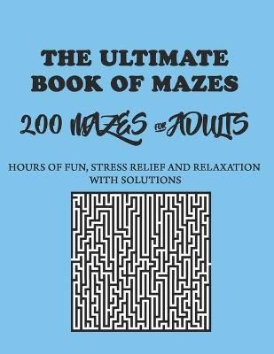 Ultimate Book of Mazes By Collections 9798712447176 (Paperback)