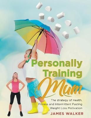 Personally Training mum By Baidoo 9798713699475 (Paperback)
