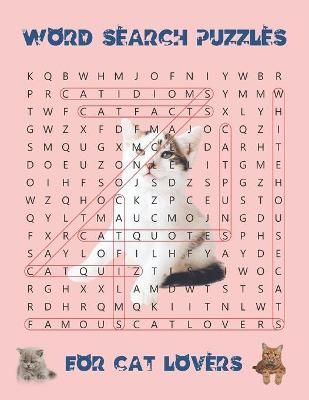 Word Search Puzzles For Cat Lovers By Psychology 9798713772116