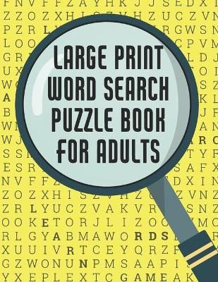Large Print Word Search Puzzle Book for Adults By Caeiro 9798714092466