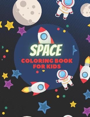 Space Coloring Book for Kids By Bar 9798714926549 (Paperback)