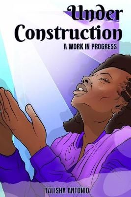 Under Construction By Antonio 9798718322019 (Paperback)