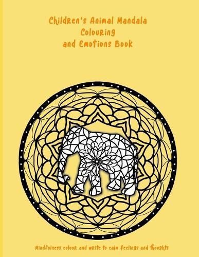 Children's Animal Mandala Colouring and Emotions Book By Designs
