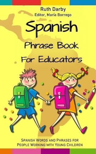 Spanish Phrasebook for Educators By Darby 9798731122665 (Paperback)