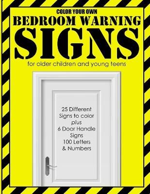 Color Your Own Bedroom Warning Signs By Design 9798731746113