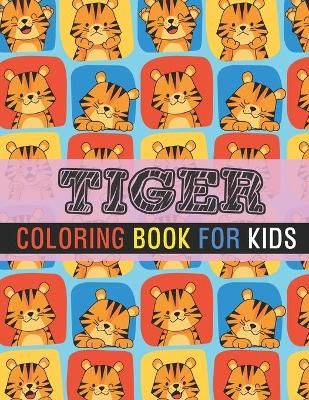 Tiger Coloring Book For Kids By Rr Publications 9798735941736