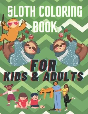 sloth coloring book, for kids and adults. By Gerges Zakka (Paperback)