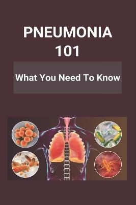 Pneumonia 101 By Cyrus Plassman 9798737269197 (Paperback)