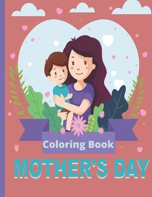 Mother's Day Coloring Book By Mira 9798743816903 (Paperback)