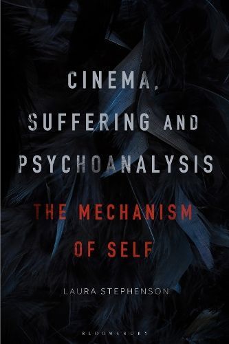 Cinema, Suffering and Psychoanalysis By Laura Stephenson 9798765105665