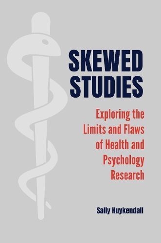 Skewed Studies By Sally Kuykendall 9798765125069 (Paperback)