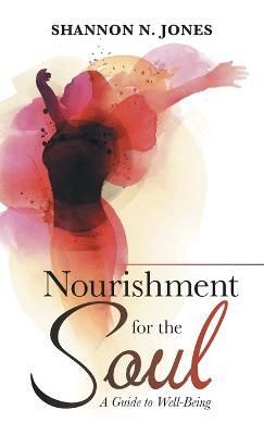 Nourishment for the Soul By Jones 9798765228517 (Hardback)