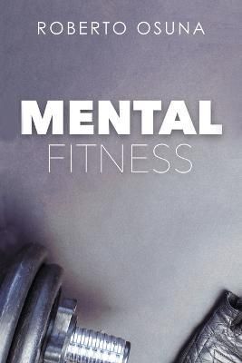 Mental Fitness By Osuna 9798765230466 (Paperback)