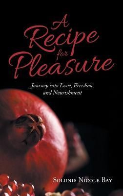 Recipe for Pleasure By Bay 9798765232040 (Hardback)