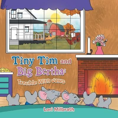 Tiny Tim and Big Bertha By Milbrath 9798765233337 (Paperback)