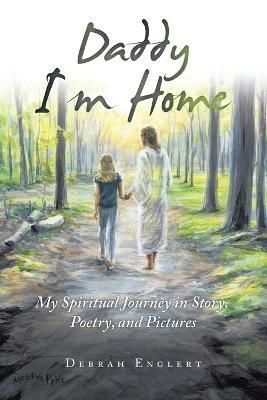 Daddy I'm Home By Englert 9798765233504 (Paperback)