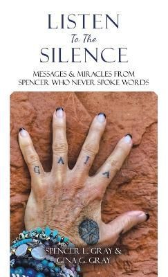 Listen To The Silence By Gray 9798765240298 (Hardback)