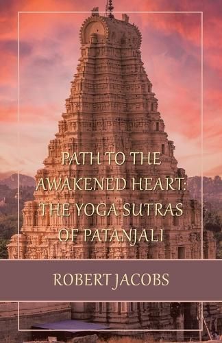 Path to the Awakened Heart By Robert Jacobs 9798765248515 (Paperback)