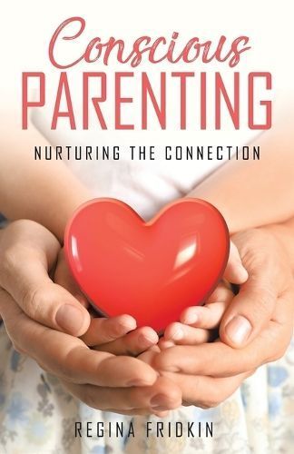 Conscious Parenting By Regina Fridkin 9798765248638 (Paperback)